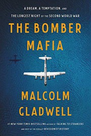 The bomber mafia : A dream, a temptation, and the longest night of the Second World War Book cover