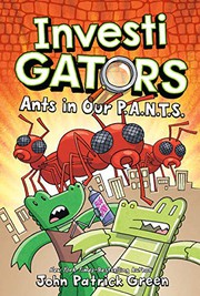 InvestiGators. [4] Ants in our P. A. N. T. S Book cover