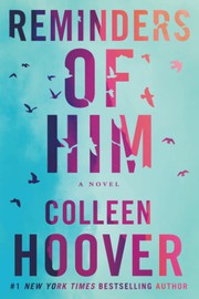 Reminders of him : a novel Book cover