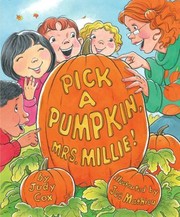 Pick a pumpkin, Mrs. Millie! Book cover