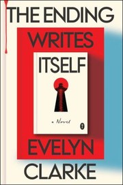 The ending writes itself : a novel Book cover
