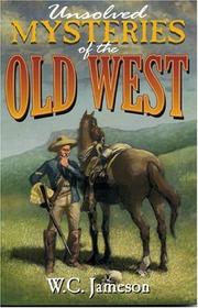 Unsolved mysteries of the Old West  Cover Image