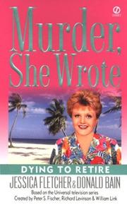 Dying to retire : a Murder, she wrote mystery : a novel  Cover Image